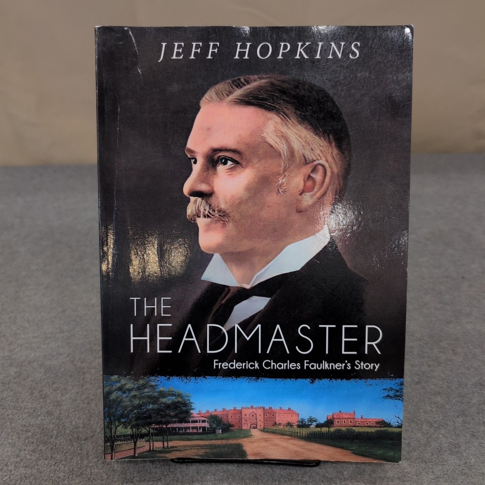 The Headmaster Frederick Charles Faulkner's Story Jeff Hopkins Paperback 2021 - Picture 1 of 4